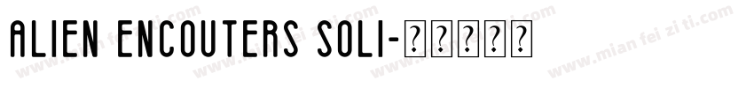Alien encouters soli字体转换
